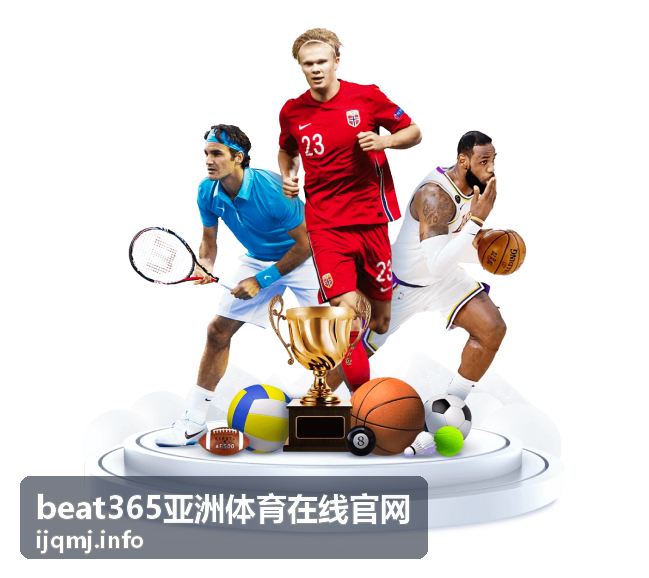 足球赛事前瞻专题 - beat365亚洲体育在线官网